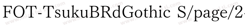 FOT-TsukuBRdGothic S/page/2字体转换